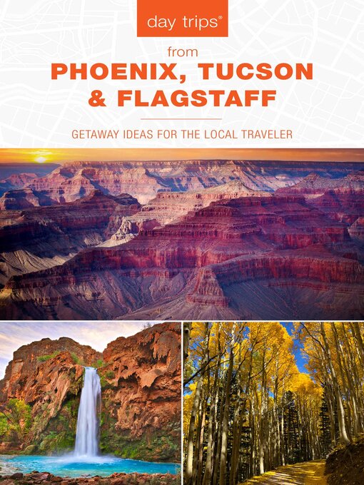 Title details for Day Trips from Phoenix, Tucson & Flagstaff by Pam Hait - Available